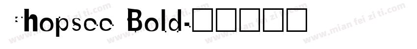 Chopsee Bold字体转换